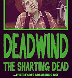 Deadwind: The Sharting Dead (2015) starring Will Baker on DVD